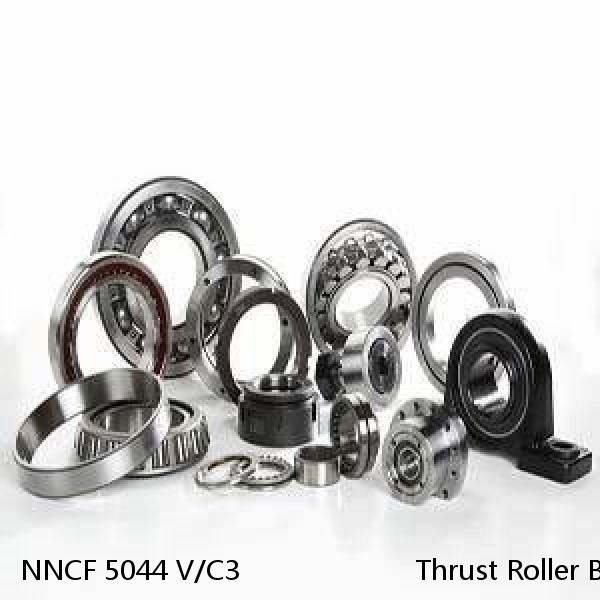 NNCF 5044 V/C3                      Thrust Roller Bearing