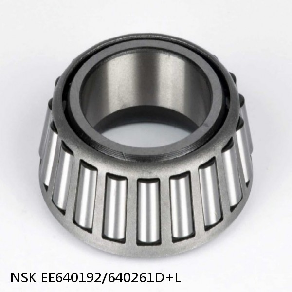 EE640192/640261D+L NSK Tapered roller bearing